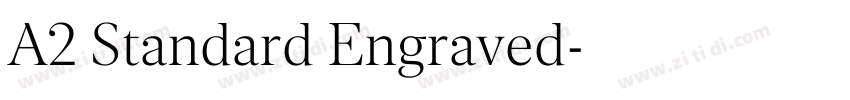 A2 Standard Engraved字体转换 A2 Standard Engraved字体转换